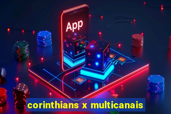 corinthians x multicanais